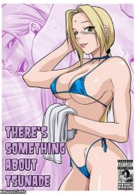 ไม่ต้องมอง ลองจับเลย There’s something about Tsunade (Naruto)